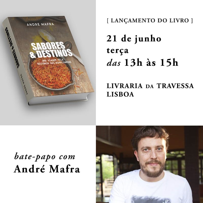 André Mafra vai lançar em Portugal o livro Sabores & Destinos na livraria da Travessa